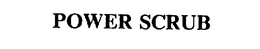 POWER SCRUB trademark