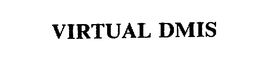 VIRTUAL DMIS trademark