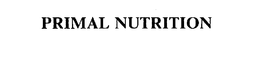 PRIMAL NUTRITION trademark