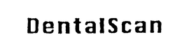 DENTALSCAN trademark