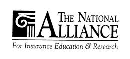 THE NATIONAL ALLIANCE FOR INSURANCE EDUCATION & RESEARCH trademark