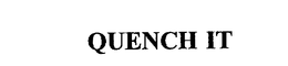 QUENCH IT trademark