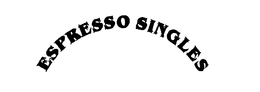 ESPRESSO SINGLES trademark