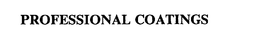 PROFESSIONAL COATINGS trademark