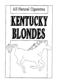 KENTUCKY BLONDES ALL NATURAL CIGARETTES trademark