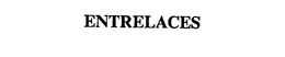 ENTRELACES trademark