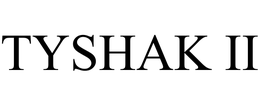 TYSHAK II trademark