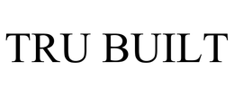 TRU BUILT trademark