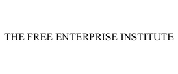 THE FREE ENTERPRISE INSTITUTE trademark