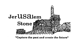 JERUSALEM STONE "CAPTURE THE PAST AND CREATE THE FUTURE" trademark