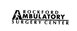 ROCKFORD AMBULATORY SURGERY CENTER trademark