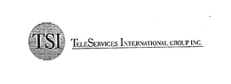 TSI TELESERVICES INTERNATIONAL GROUP INC. trademark