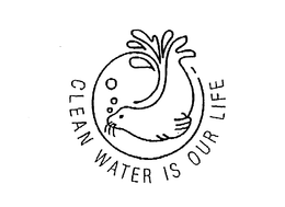 CLEAN WATER IS OUR LIFE trademark