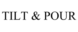 TILT & POUR trademark