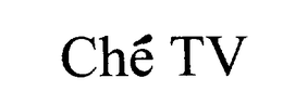 CHE TV trademark