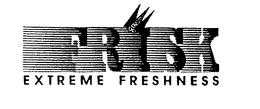 FRISK EXTREME FRESHNESS trademark