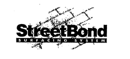 STREETBOND SURFACING SYSTEM trademark