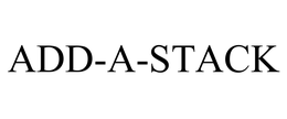ADD-A-STACK trademark