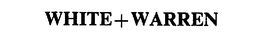 WHITE+WARREN trademark