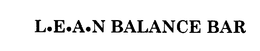 L. E. A. N BALANCE BAR trademark