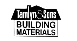 TAMLYN & SONS BUILDING MATERIALS trademark