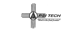 PSI TECH "MIND IS THE FINAL FRONTIER" trademark