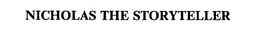 NICHOLAS THE STORYTELLER trademark
