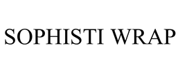 SOPHISTI WRAP trademark