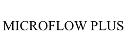 MICROFLOW PLUS trademark