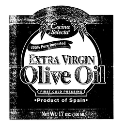 COCINA SELECTA 100% PURE IMPORTED EXTRA VIRGIN OLIVE OIL FIRST COLD PRESSING PRODUCT OF SPAIN trademark