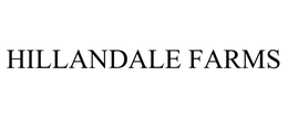 HILLANDALE FARMS trademark