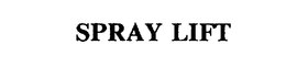 SPRAY LIFT trademark
