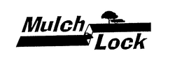 MULCH LOCK trademark
