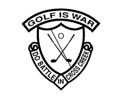 GOLF IS WAR DO BATTLE IN CROSS CREEK trademark