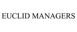 EUCLID MANAGERS trademark