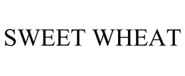 SWEET WHEAT trademark