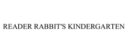 READER RABBIT'S KINDERGARTEN trademark