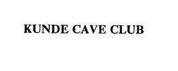KUNDE CAVE CLUB trademark