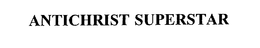 ANTICHRIST SUPERSTAR trademark