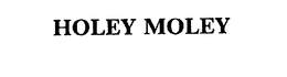 HOLEY MOLEY trademark