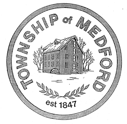 TOWNSHIP OF MEDFORD EST 1847 trademark