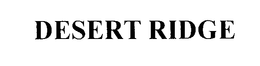 DESERT RIDGE trademark
