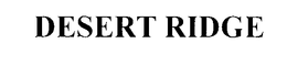 DESERT RIDGE trademark