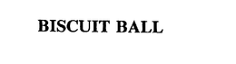 BISCUIT BALL trademark