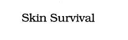 SKIN SURVIVAL trademark