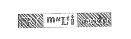 FRY MULTI MEDIA trademark