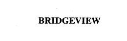 BRIDGEVIEW trademark