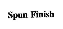SPUN FINISH trademark