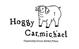 HOGGY CARMICHAEL ORGANICALLY GROWN HERBAL PILLOW trademark