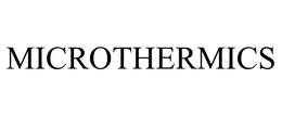 MICROTHERMICS trademark